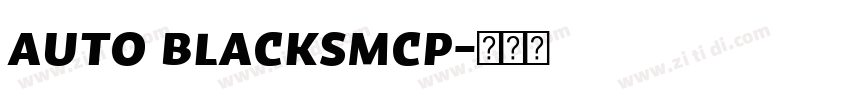 Auto BlackSmCp字体转换